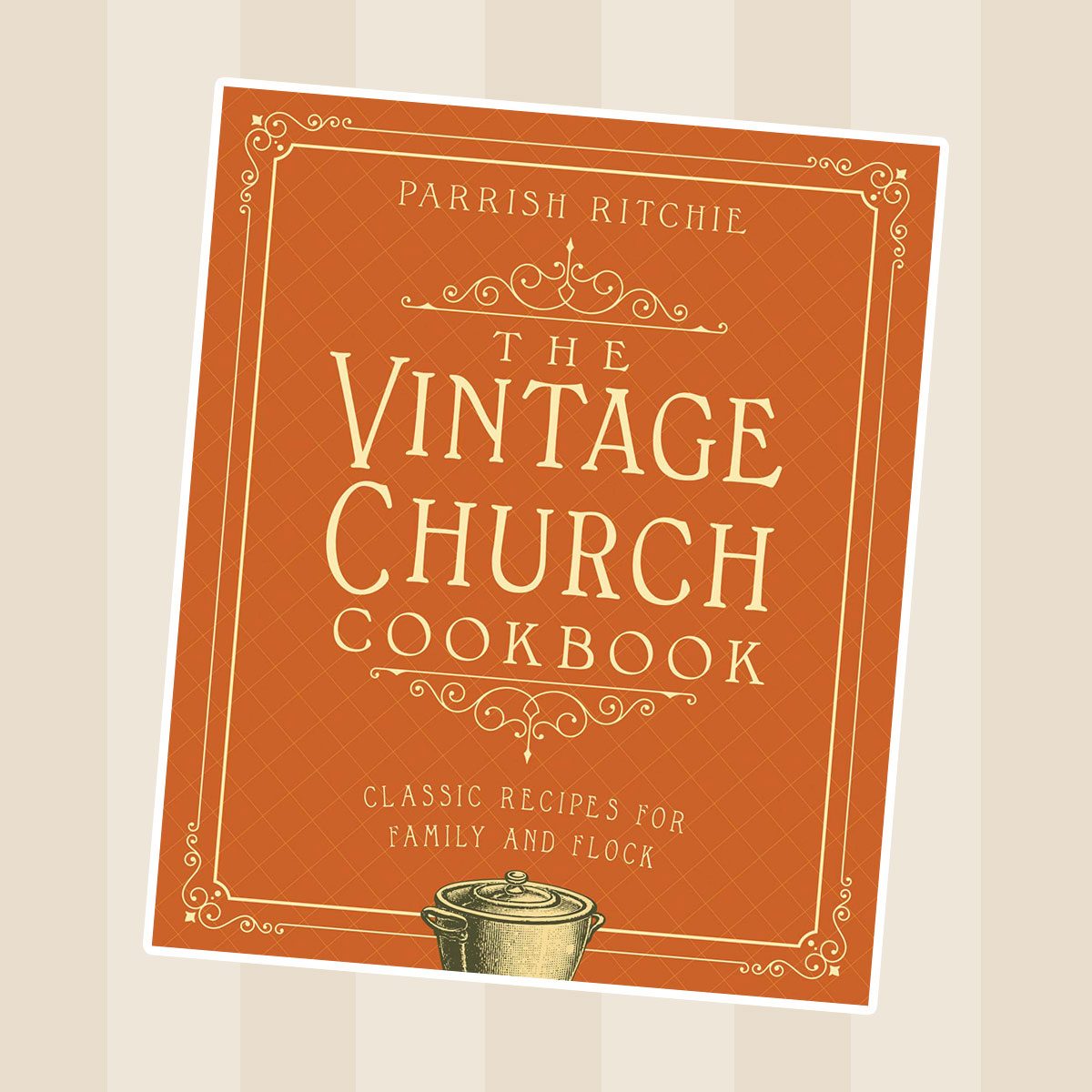The Vintage Church Cookbook