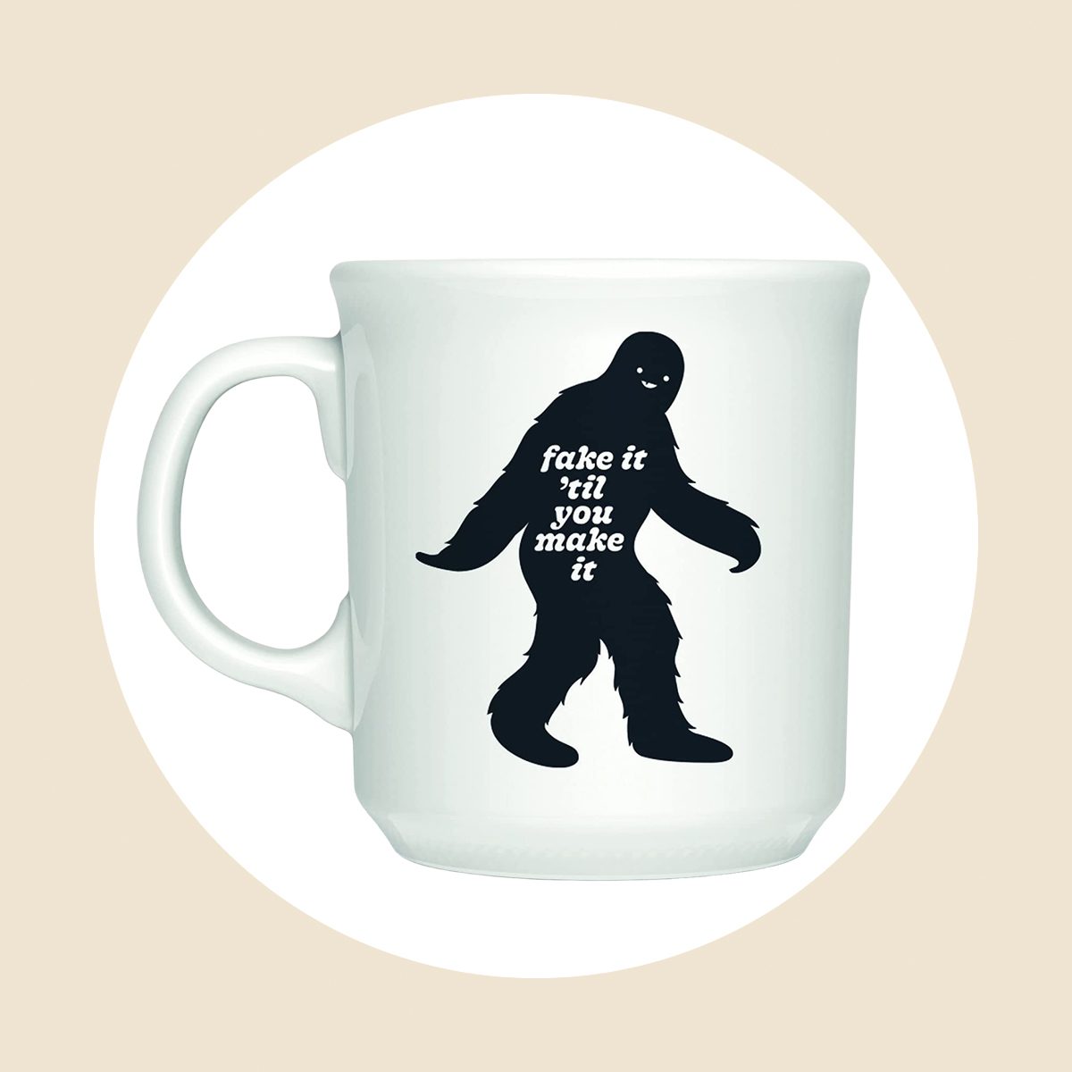 Fake It ‘til You Make It Mug
